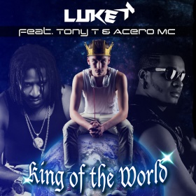 LUKE K FEAT. TONY T. & ACERO MC - KING OF THE WORLD